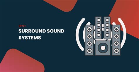 15 Best Surround Sound Systems - GenderLess Voice