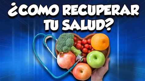 C Mo Recuperar Tu Salud Nutricion Ortomolecular Cap Youtube