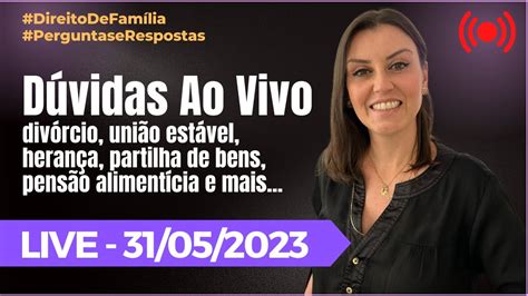 LIVE DIREITO DE FAMÍLIA 31 MAI 2023 YouTube