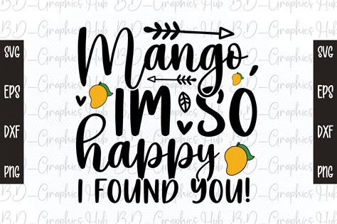 Mango Im So Happy I Found You Svg Illustration Par Bdgraphics Hub