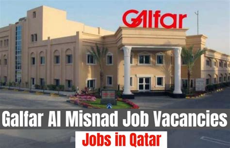 Galfar Al Misnad Vacancy In Qatar Galfar Careers Painthy