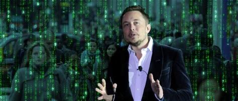 Per Elon Musk, we could be Living in the Matrix - The Global Architect ...