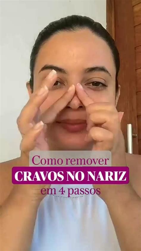 Passo A Passo Para Livrar Se Dos Cravos No Nariz Em Apenas 4 Etapas