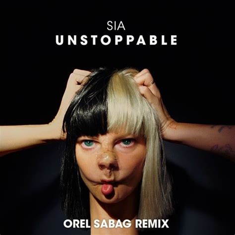 Stream Sia - Unstoppable (Orel Sabag Remix) FREE DOWNLOAD by Orel Sabag | Listen online for free ...