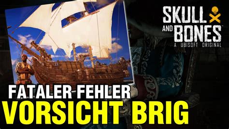 WICHTIG NEUES SCHIFF BRIG ZERSTÖRT euren SPIELSTAND SKULL BONES