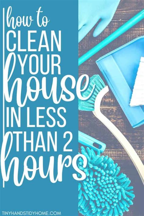 How To Clean Your House In 2 Hours Or Less 5 Easy Tips From A Procrastinator Tiny Hands