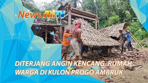 Diterjang Angin Kencang Rumah Warga Di Kulon Progo Ambruk Youtube