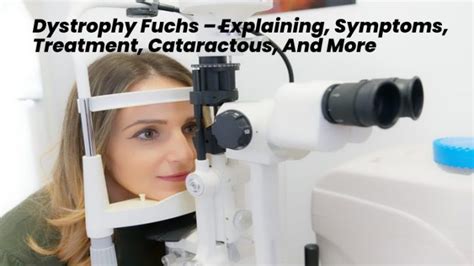 Dystrophy Fuchs Explaining Symptoms Treatment Cataracts And More