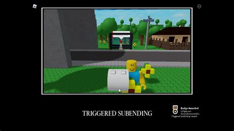 How To Get The Triggered Subending Badge In Roblox Npcs Are