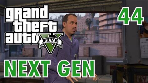 GTA 5 Next Gen Walkthrough Part 44 PS4 XBOX ONE Cleaning Out The