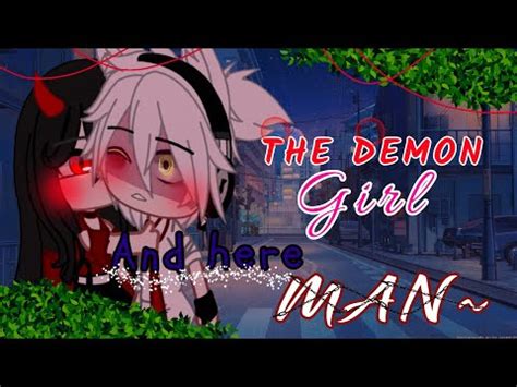 A Demond Girl And Here Man Gcmm Original Youtube