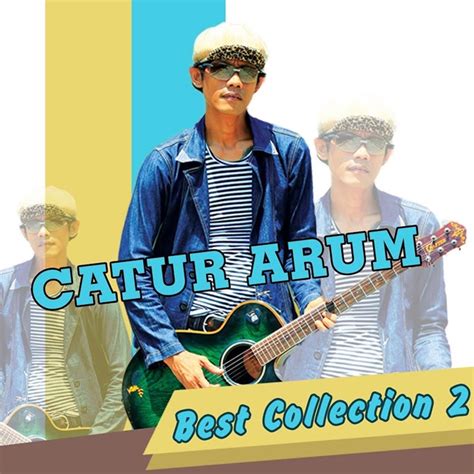 Best Collection 2 Catur Arumのアルバム Apple Music