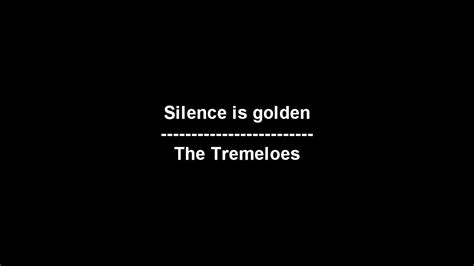 Silence is golden - The Tremeloes - lyrics - YouTube