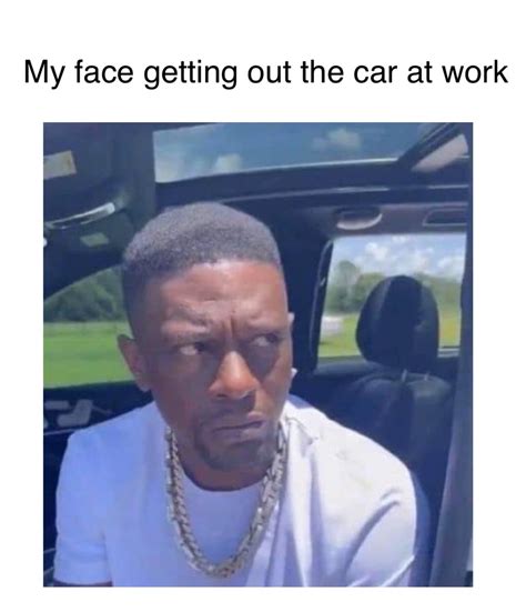 My face getting out the car at work | @gimmiedemmemes | Memes