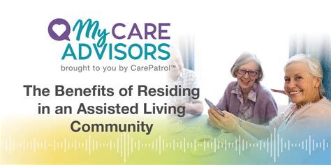 The Benefits Of Residing In An Assisted Living Community CarePatrol