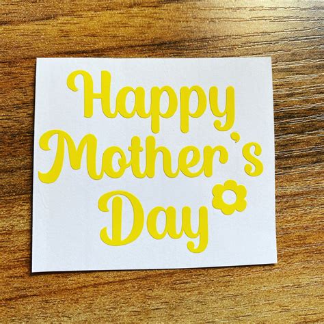 Happy Mothers Day Vinyl Decals Stickers Etsy