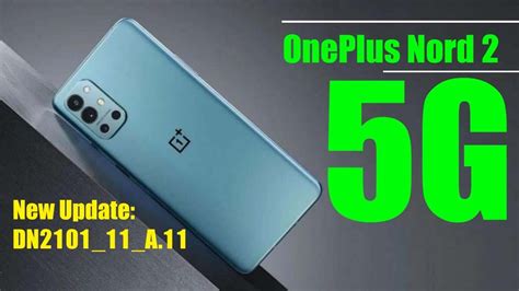 New Update DN2101 11 A 11 OnePlus Nord 2 5G New Feature Update