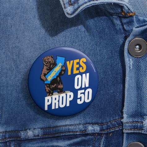 Bear Democracy YES on Prop 50 Buttons