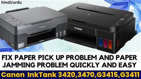 How To Fix Paper Jam And Paper Pick Up Or Paper Feed Problem In Canon Pixma Ink Tank Printers