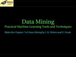 Data Mining Practical Machine Learning Tools And Techniques Ppt