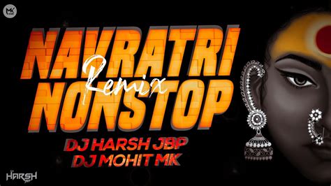 Navratri Dj Nonstop Navratri Bhajan Remix Dj Harsh Jbp Dj Mohit