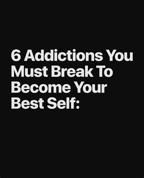 Addictions You Must Break To Become Your Best Self Thread Thread