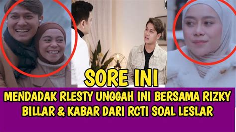 MENDADAK RLESTY UNGGAH INI BERSAMA RIZKY BILLAR KABAR DARI RCTI SOAL