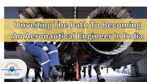 Unveiling The Path To Becoming An Aeronautical Engineer In India Ame Cet Blogs