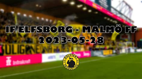 If Elfsborg Malm Ff K Youtube