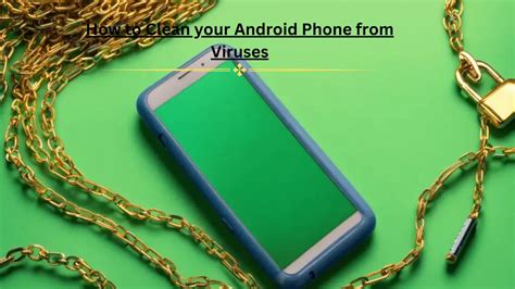 How To Remove Viruses From Your Android Phone Southreport