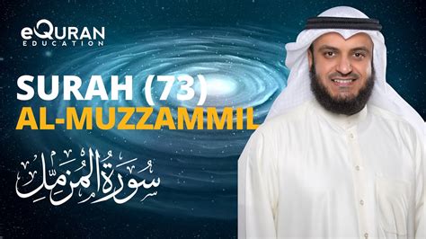 Surah Al Muzzammil Mishary Rashid Alafasy