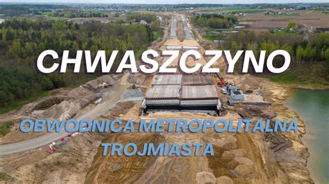 Obwodnica Metropolitalna Tr Jmiasta W Ze Chwaszczyno K