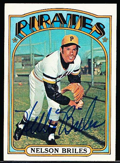 Lot Detail Autographed 1972 Topps Bsbl Card 605 Nellie Briles Pirates