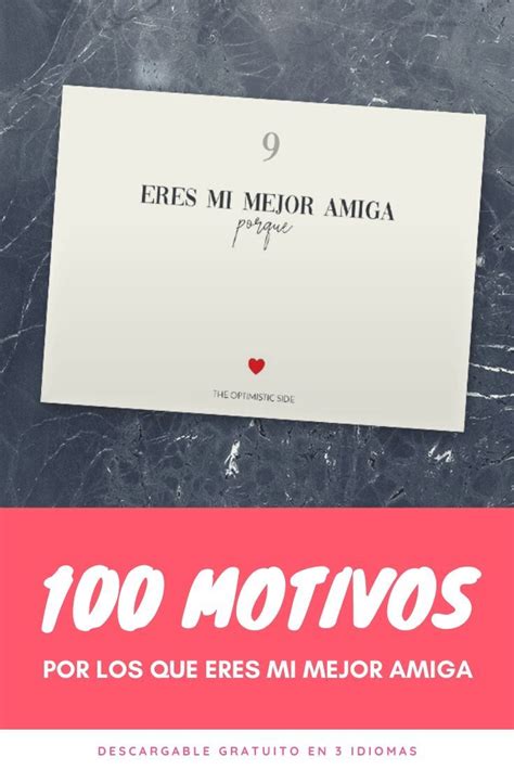 100 MOTIVOS POR LOS QUE ERES MI MEJOR AMIGA Descargable Gratis