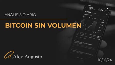 No Hay Volumen En El Bitcoin Atentos Al Proximo Movimiento Youtube