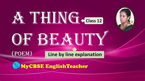 A Thing Of Beauty Class 12 Line By Line Explanation YouTube