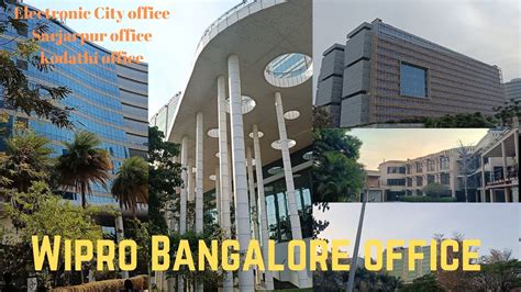 Wipro Bangalore Office All Campus Tour Electronic City Sarjarpur And