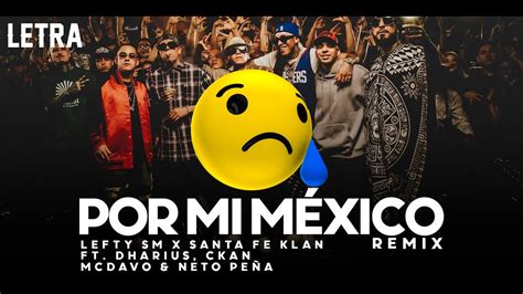 Por Mi México Remix Lefty SM Santa Fe Klan Dharius C Kan MC Davo