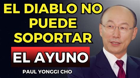 El Ayuno Que El Diablo No Soporta Aprenda C Mo Hacerlo Ahora David