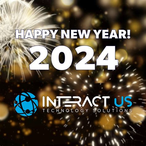 Interact Us - HAPPY NEW YEAR - Welcome to 2024! 💥 🥂💥 🥂...