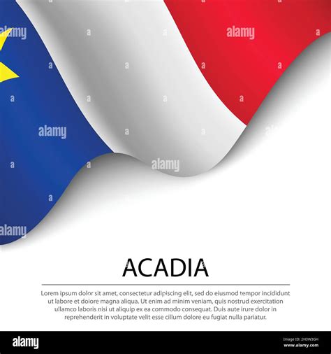 Waving Flag Of Acadia On White Background Banner Or Ribbon Vector