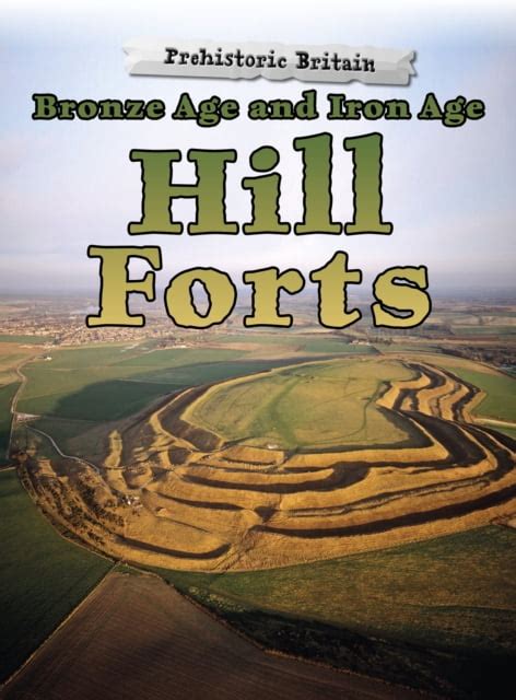 BRONZE AGE & IRON AGE HILL FORTS - Walmart.com