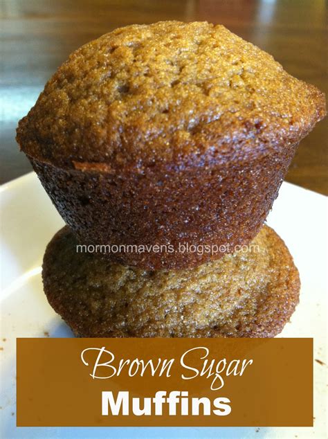 Mormon Mavens in the Kitchen: Brown Sugar Muffins