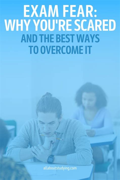 Exam Fear Why You Re Scared And The Best Ways To Overcome It