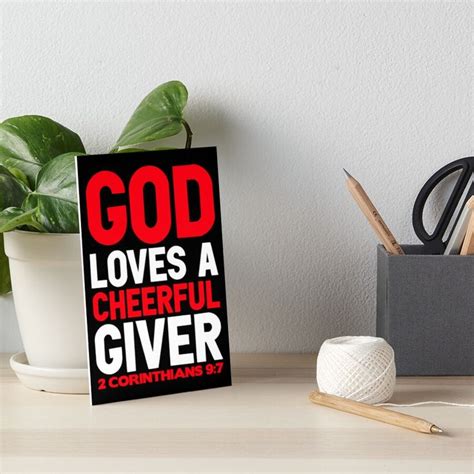 God Loves A Cheerful Giver Art Board Print For Sale By Plushism