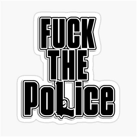 Fuck The Police Sticker For Sale By Yorty03 Redbubble