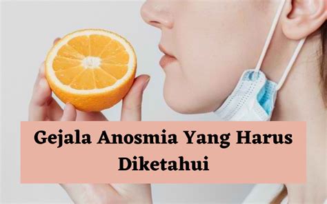 Nugraha Nature Waspada Inilah Gejala Anosmia Yang Harus Diketahui