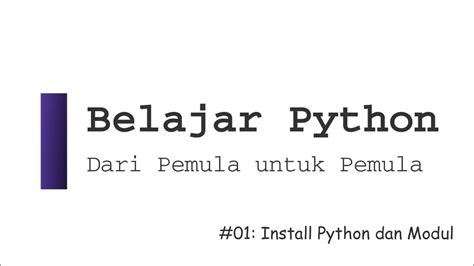 Tutorial Python Instalasi Python Secara Manual Dan Menambahkan Modul