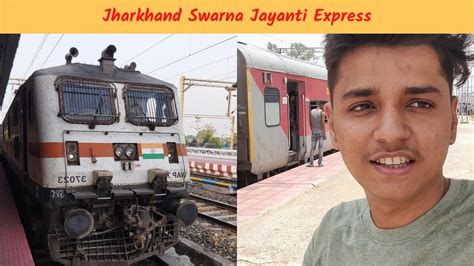 Jharkhand Swarna Jayanti Express Kanpur Central To Ranchi Full