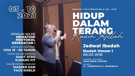 Ibadah Umum I GSJA Eben Haezer Surabaya 3 Oktober 2021 YouTube